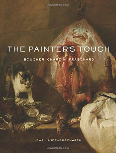 The Painter's Touch: Boucher, Chardin, Fragonard