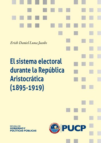 El sistema electoral durante la República aristocrática (1895-1919)