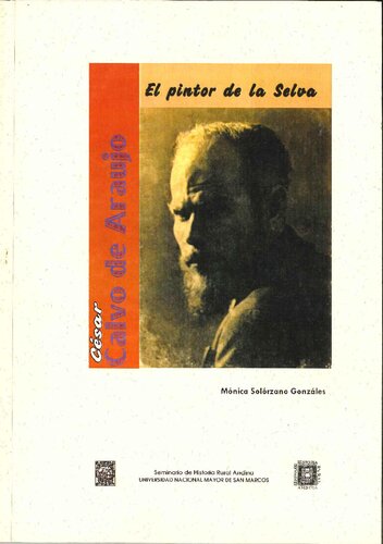 César Calvo de Araujo : el pintor de la selva