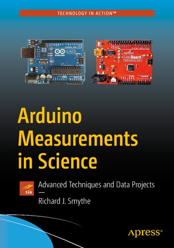 Arduino Measurements in Science: Advanced Techniques and Data Projects