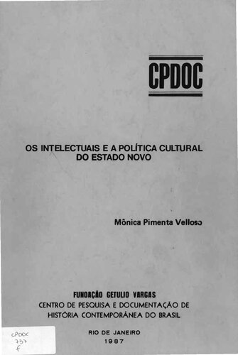 Os intelectuais e a política cultural do Estado Novo