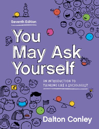 You May Ask Yourself: An Introduction to Thinking Like a Sociologist