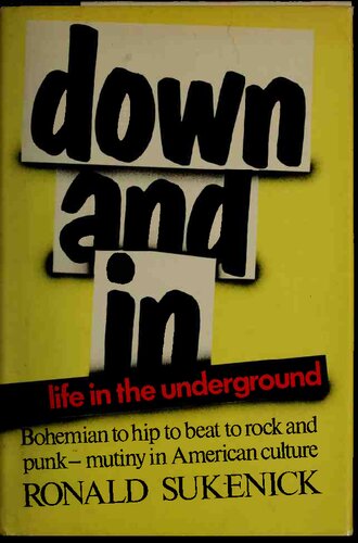 Down and In: Life in the Underground