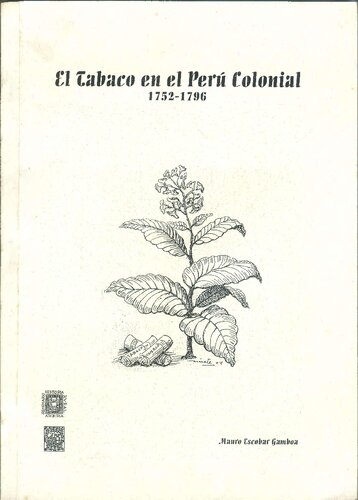 El tabaco en el Perú colonial, 1752-1796