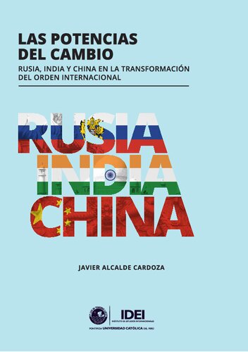 Las potencias del cambio: Rusia, India y China en la transformación del orden internacional