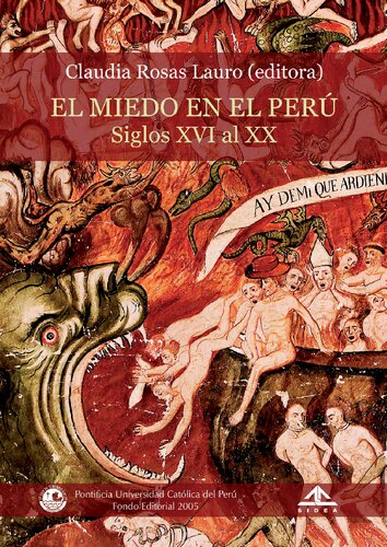 El miedo en el Perú : siglos XVI al XX