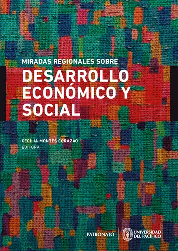 Miradas regionales sobre desarrollo económico y sociaL