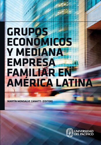 Grupos económicos y mediana empresa familiar en América Latina