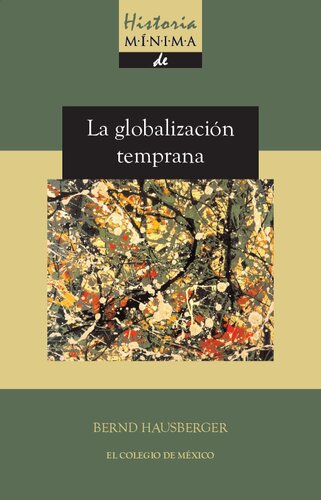 Historia mínima de la globalización temprana