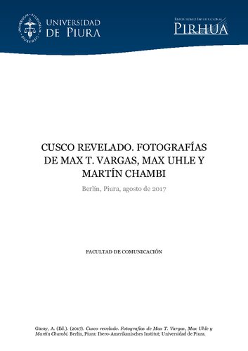 Cuzco revelado : fotografías de Max T. Vargas, Max Uhle y Martín Chambi