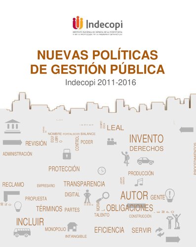 Nuevas políticas de gestión pública : Indecopi 2011-2016