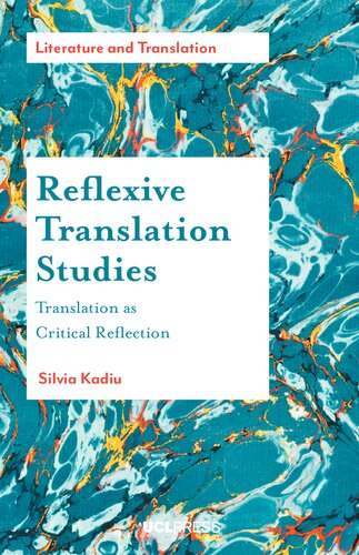 Reflexive Translation Studies: Translation as Critical Reflection