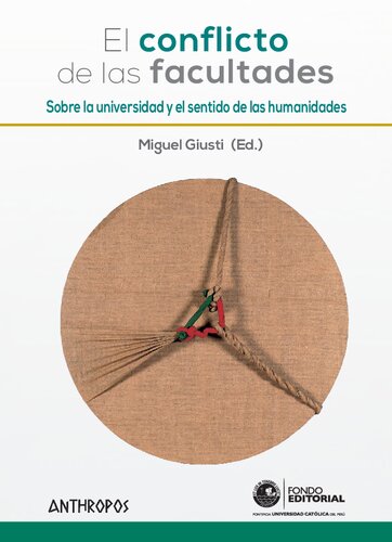 El conflicto de las facultades: Sobre la universidad y el sentido de las humanidades: 108