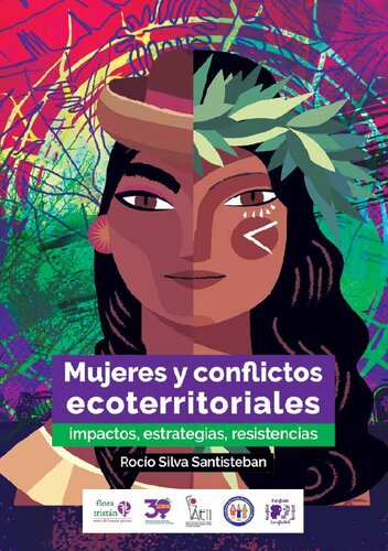 Mujeres y conflictos ecoterritoriales: impactos, resistencias, estrategias