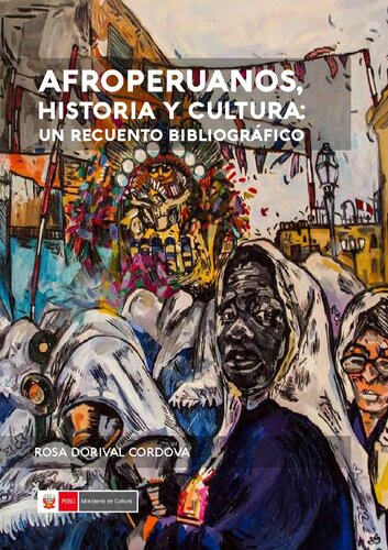 Afroperuanos, historia y cultura : un recuento bibliográfico