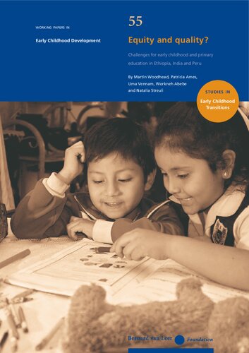 Equity and quality? : challenges for early childhood and primary education in Ethiopia, India and Peru