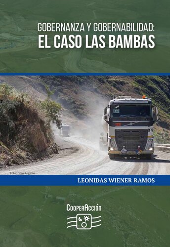 Gobernanza y gobernabilidad : el caso de Las Bambas / Leonidas Wiener Ramos.