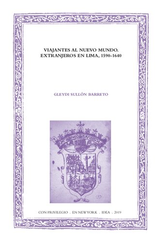 Viajantes al Nuevo Mundo extranjeros en Lima, 1590-1640