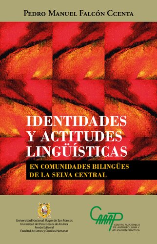 Identidades y actitudes lingüísticas en comunidades bilingües de la selva central