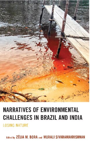 Narratives of Environmental Challenges in Brazil and India: Losing Nature