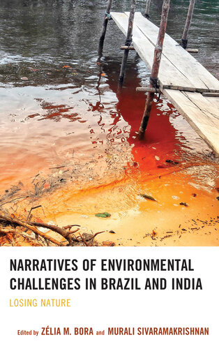 Narratives of Environmental Challenges in Brazil and India: Losing Nature