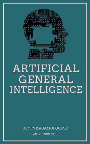 Artificial General Intelligence: An Introduction