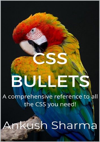 CSS Bullets A comprehensive reference to all the CSS you need!