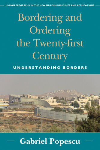 Bordering and Ordering the Twenty-first Century: Understanding Borders