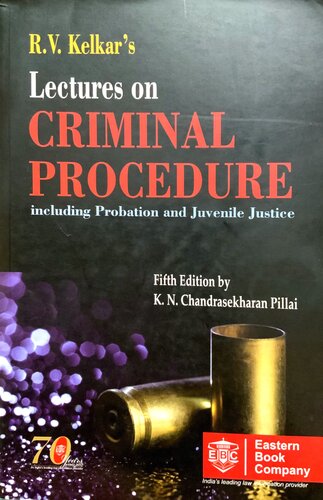 R.V. Kelkar's Lectures On CRIMINAL PROCEDURE including Probation and Juvenile Justice