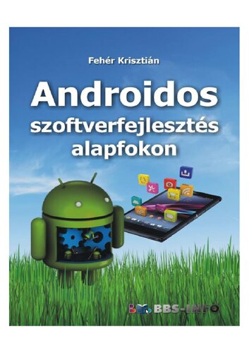 Androidos szoftverfejlesztés alapfokon