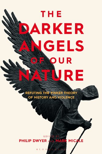 The Darker Angels of Our Nature: Refuting the Pinker Theory of History & Violence