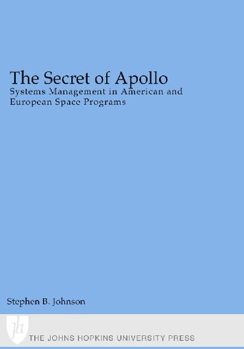 The Secret of Apollo: Systems Management in American and European Space Programs