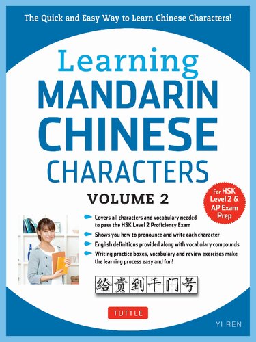 Learning Mandarin Chinese Characters Volume 2: The Quick and Easy Way to Learn Chinese Characters! (HSK Level 2  AP Study Exam Prep Book)