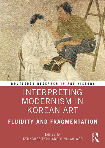 Interpreting Modernism in Korean Art: Fluidity and Fragmentation