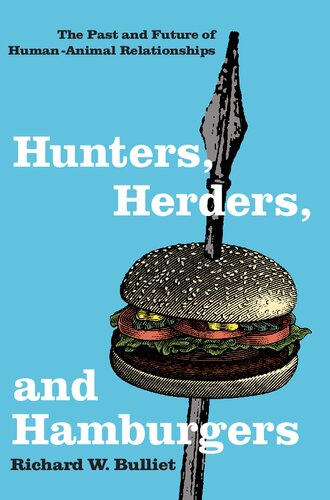 Hunters, Herders, and Hamburgers