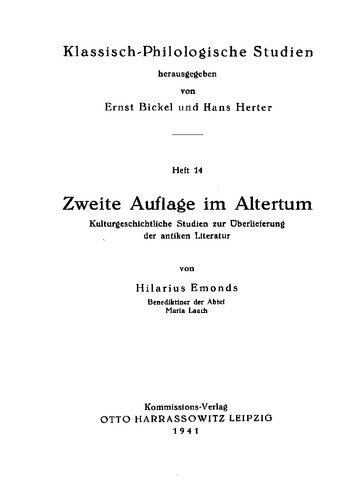 Zweite Auflage im Altertum; kulturgeschichtliche Studien zur überlieferung der antiken Literatur von Hilarius Emonds