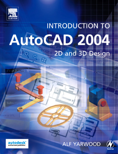 Introduction to AutoCAD 2004: 2D and 3D Design