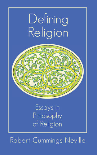 Defining Religion: Essays in Philosophy of Religion