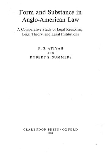 Form and Substance in Anglo-American Law: A Comparative Study of Legal Reasoning, Legal Theory, and Legal Institutions