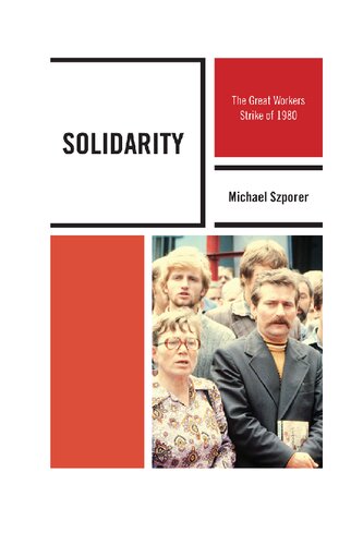 Solidarity: The Great Workers Strike of 1980