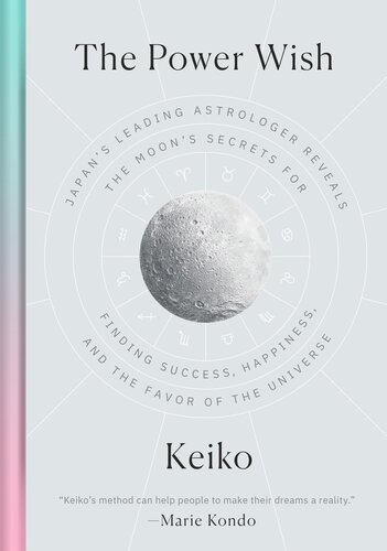 The power wish : Japan's leading astrologer reveals the moon's secrets for finding success, happiness, and the favor of the universe