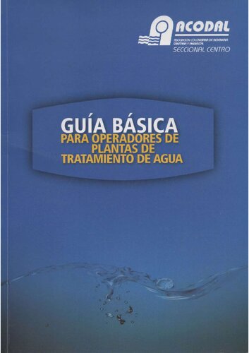 Basic guide for operators of water treatment plants / Guía básica para operadores de plantas de tratamiento de agua