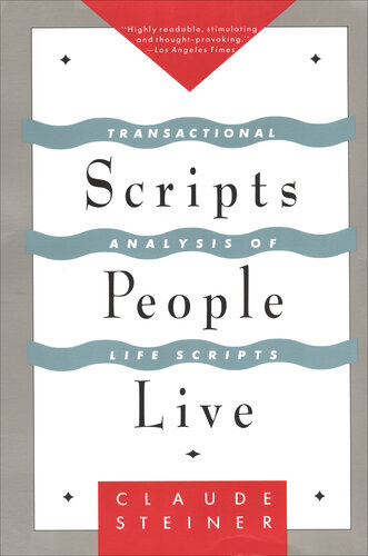 Scripts People Live: Transactional Analysis of Life Scripts