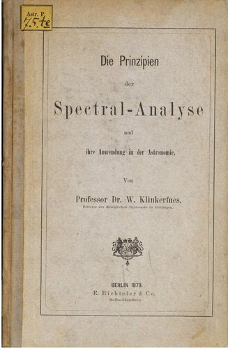 Die Prinzipien der Spektral-Analyse und ihre Anwendung in der Astronomie