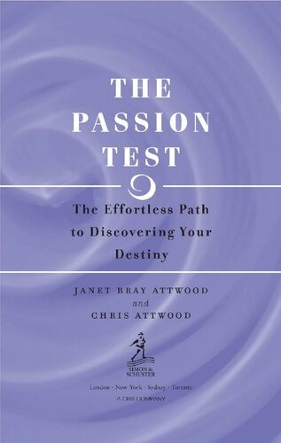 The Passion Test: The Effortless Path to Discovering Your Destiny