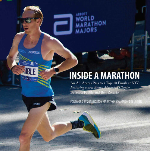 Inside a Marathon: An All-Access Pass to a Top-10 Finish at NYC, Featuring a new Boston Marathon Chapter