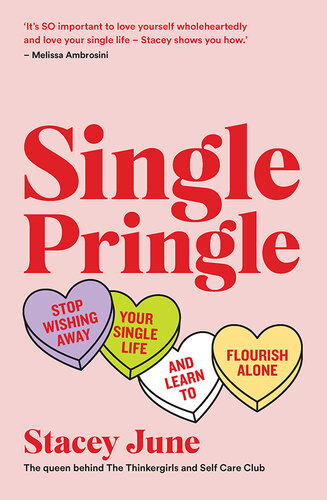 Single Pringle Stop Wishing Away Your Single Life and Learn to Flourish Solo.