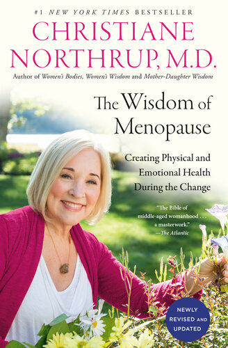 The wisdom of menopause : creating physical and emotional health during the change