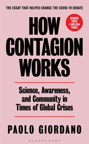 How contagion works : science, awareness, and community in times of global crises - the essay that helped change the covid-19 debate