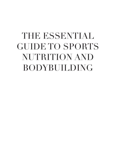 The Essential Guide to Sports Nutrition and Bodybuilding